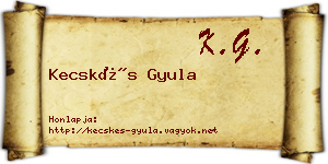 Kecskés Gyula névjegykártya